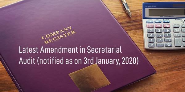 Latest Amendment in Secretarial Audit