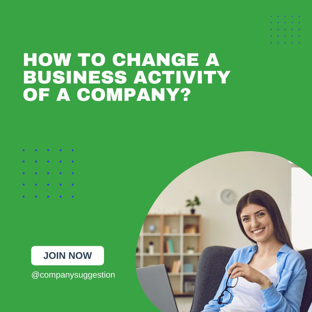 How to change a business activity of a Company?