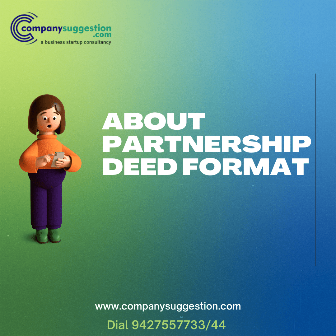 ABOUT PARTNERSHIP DEED FORMAT-COMPANY SUGGESTION