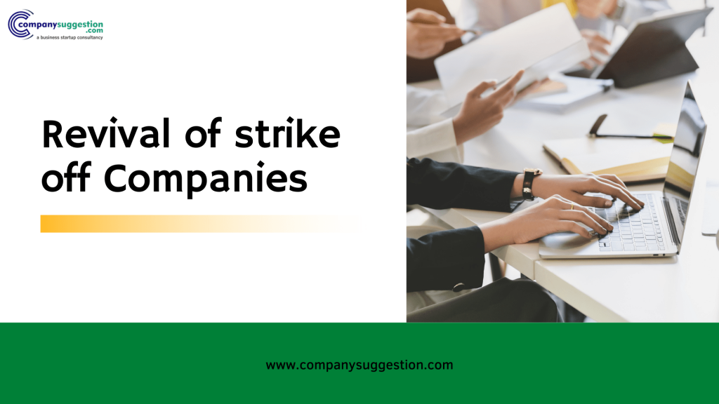 Revival of strike off Companies | Company Suggestion
