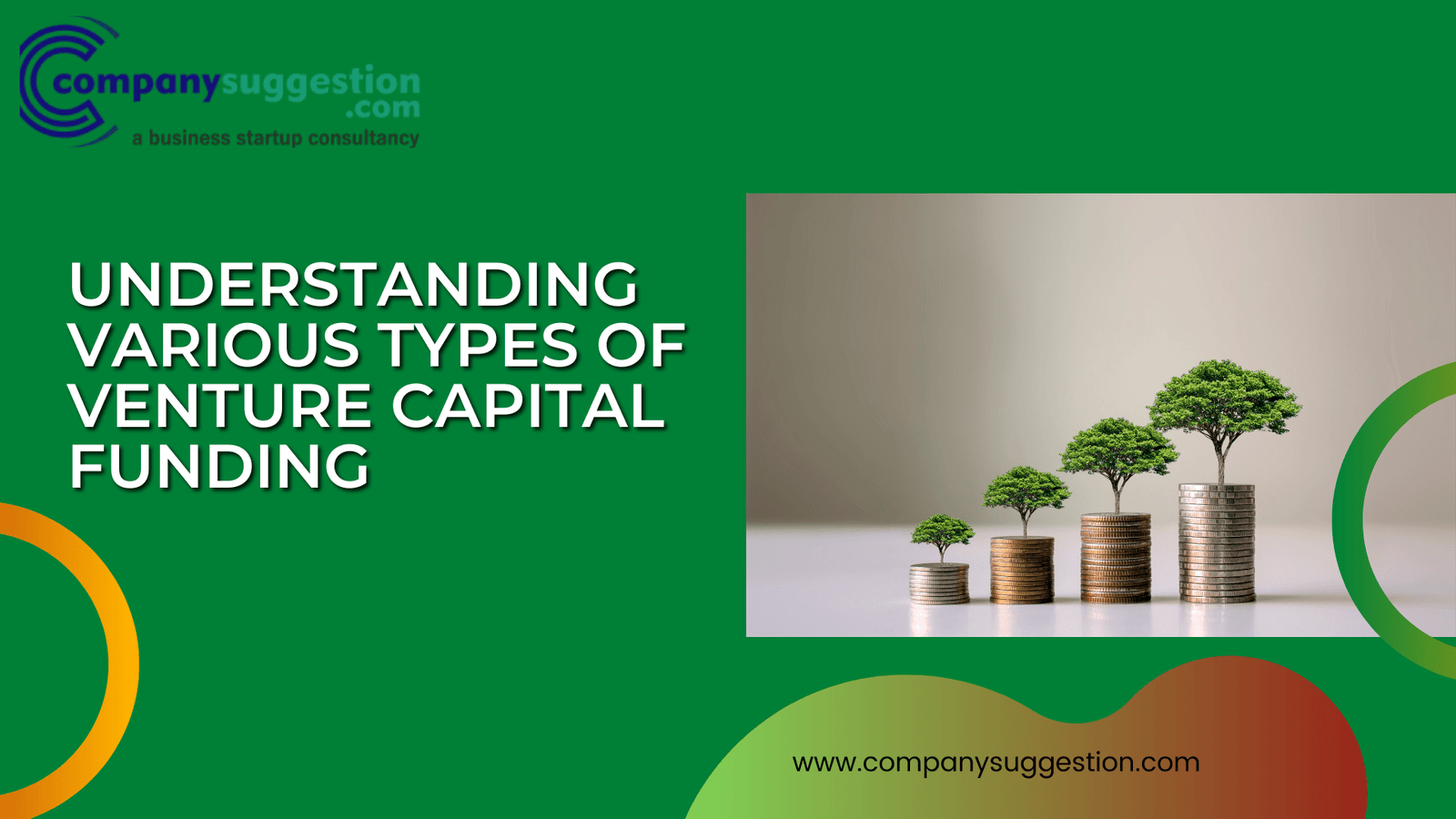 Understanding Various Types Of Venture Capital Funding | Company Suggestion
